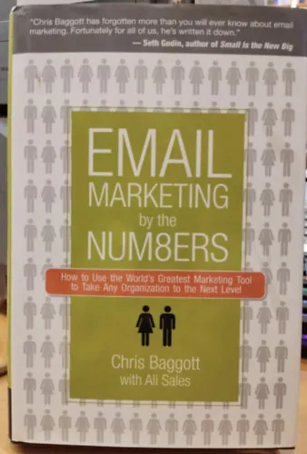 Email Marketing by the Num8ers: How to Use the World's Greatest Marketing Tool to Take Any Organization to the Next Level Szezonális akció