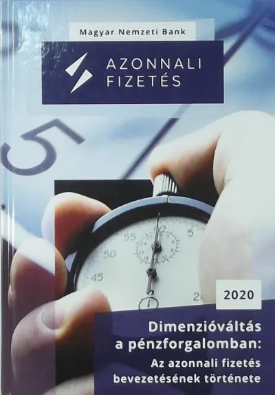 Dimenzióváltás a pénzfogalomban: Az azonnali fizetés bevezetésének története Olcsóbb