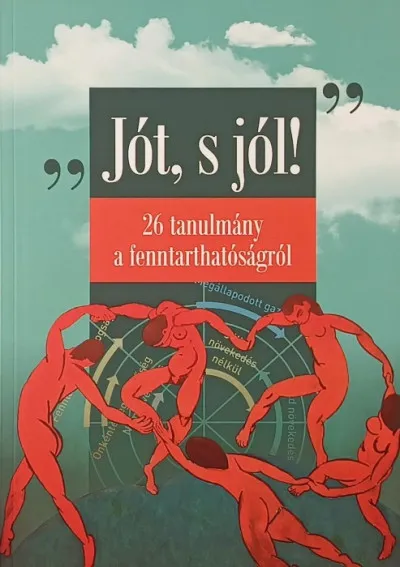 Jót, s jól! - 26 tanulmány a fenntarthatóságról Legkelendőbb