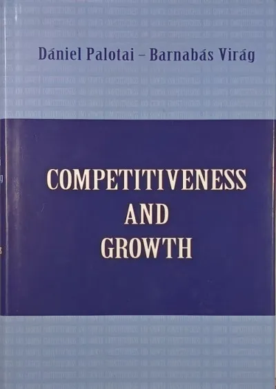 Gyors kiszállítás Competitiveness and Growth - The Road to Sustainable Economic Convergence