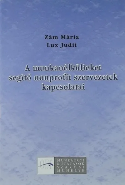 A munkanélkülieket segítő nonprofit szervezetek kapcsolatai Árengedmény