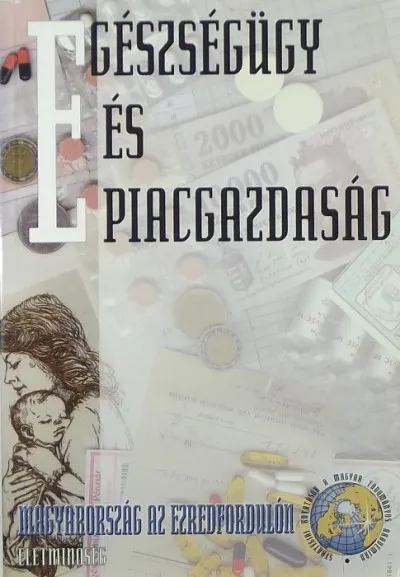Egészségügy és piacgazdaság Szuper ajánlat