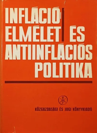 Inflációelmélet és antiinflációs politika Népszerű