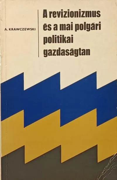 Vedd meg online A revizionizmus és a mai polgári gazdaságtan