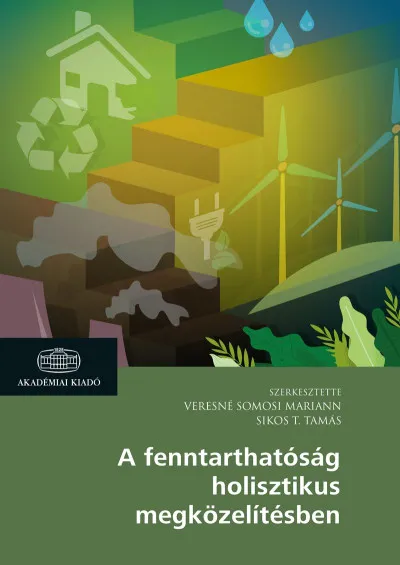 A fenntarthatóság holisztikus megközelítésben Utolsó esély