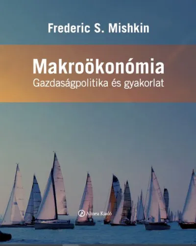 Ajánlat Makroökonómia - Gazdaságpolitika és gyakorlat