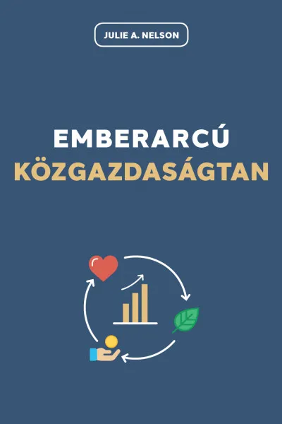 Ne maradj le Emberarcú közgazdaságtan