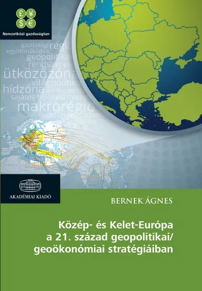 Akció Közép- és Kelet-Európa a 21. század geopolitikai/geoökonómiai stratégiáiban