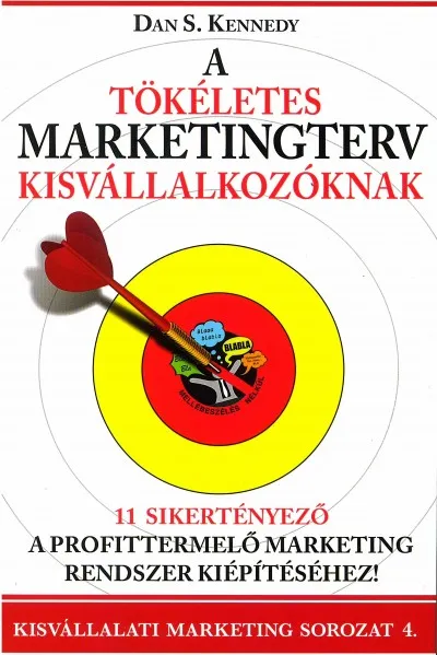 A tökéletes marketingterv kisvállalkozóknak - 11 sikertényező a profittermelő marketing rendszer kiépítéséhez Alacsony ár