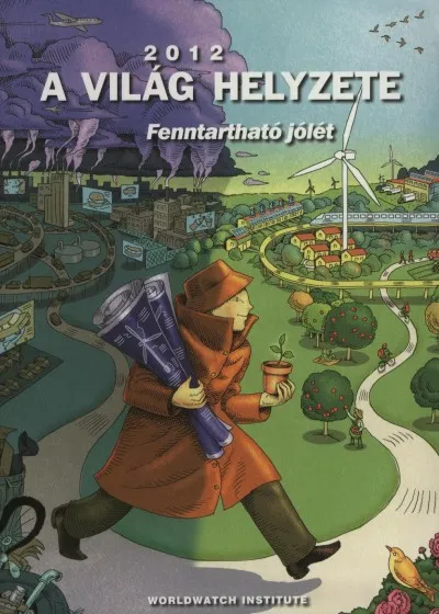 Vedd meg most A világ helyzete 2012 - Fenntartható jólét