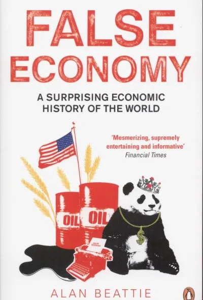 Olcsó False Economy - A Surprising Economic History of the World