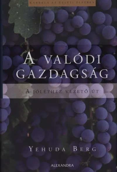 A valódi gazdagság - A jóléthez vezető út Különleges ajánlat