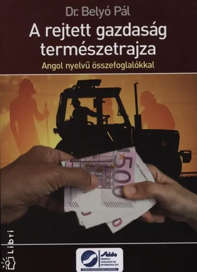 Biztonságos fizetés A rejtett gazdaság természetrajza - Angol nyelvű összefoglalókkal