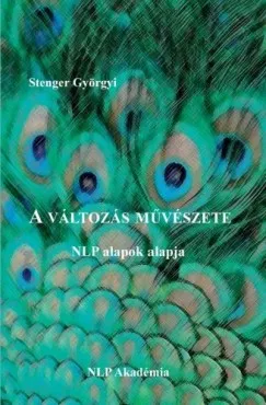 Népszerű A változás művészete - NLP alapok alapja
