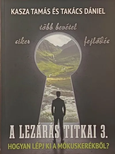 A lezárás titkai 3. - Hogyan lépjünk ki a mókuskerékből? Azonnali szállítás