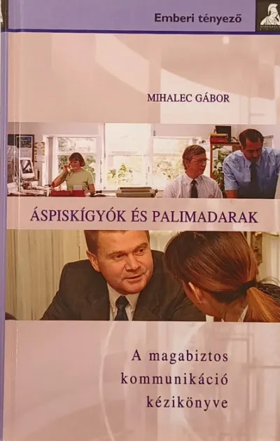 Újdonság Áspiskígyók és palimadarak