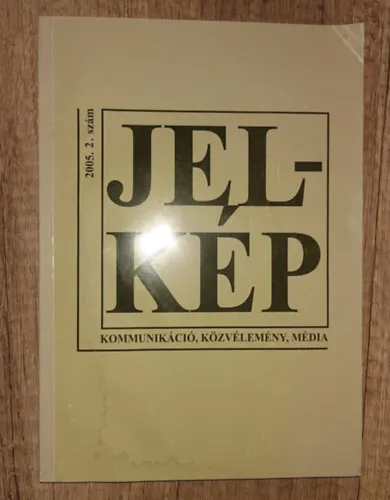 Jel-kép (Kommunikáció, közvélemény, média) - 2005 2. szám Ajánlat