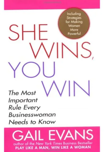 Gyors szállítás She Wins, You Win: The Most Important Rule Every Businesswoman Needs to Know ("Ő nyer, te nyersz: A legfontosabb szabály, amelyet minden üzletasszonynak tudnia kell" angol nyelven)