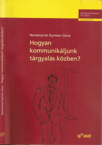 Vásárlói kedvenc Hogyan kommunikáljunk tárgyalás közben?