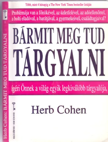 Bármit meg tud tárgyalni - ígéri önnek a világ egyik legjobb tárgyalója (Kulcs Könyvek 1.) Azonnal elérhető