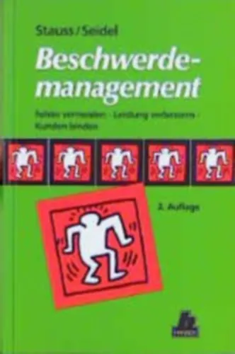 Beschwerdemanagement - Fehler vermeiden, Leistung verbessern, Kunden binden (panaszkezelés) Kedvezmény