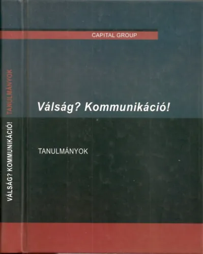 Válság? Kommunikáció! - Tanulmányok Akciós ár