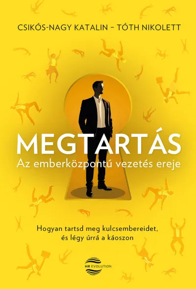 Megtartás - Az emberközpontú vezetés ereje Kiárusítás