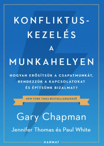 Árengedmény Konfliktuskezelés a munkahelyen - Hogyan erősítsük a csapatmunkát, rendezzük a kapcsolatokat és építsünk bizalmat?