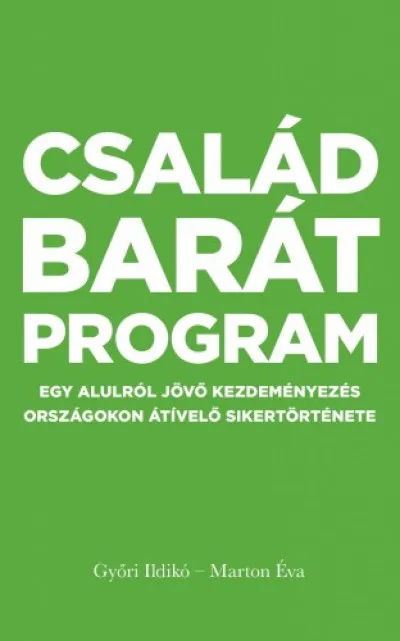 Expressz kézbesítés Családbarát program - Egy alulról jövő kezdeményezés országokon átívelő sikertörténete