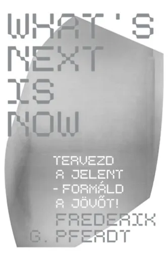 What's Next Is Now Prémium