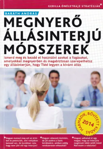 Legkelendőbb Megnyerő állásinterjú módszerek