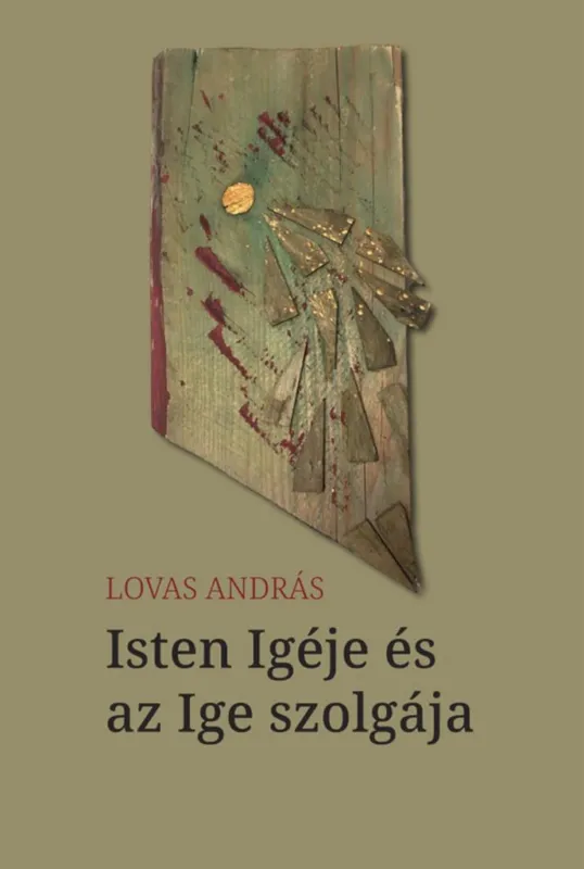 Vásárlói kedvenc ISTEN IGÉJE ÉS AZ IGE SZOLGÁJA