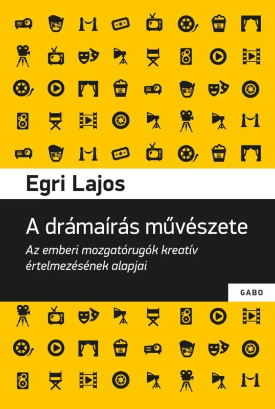 Biztonságos vásárlás A DRÁMAÍRÁS MŰVÉSZETE - AZ EMBERI MOZGATÓRUGÓK KREATÍV ÉRTELMEZÉSÉNEK ALAPJAI