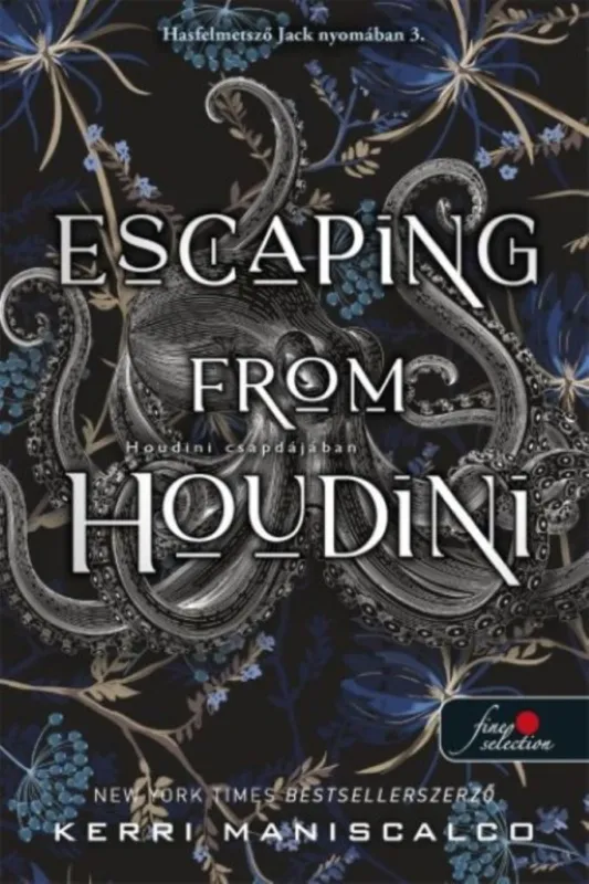 Legkelendőbb ESCAPING FROM HOUDINI - HOUDINI CSAPDÁJÁBAN (HASFELMETSZŐ JACK NYOMÁBAN 3)