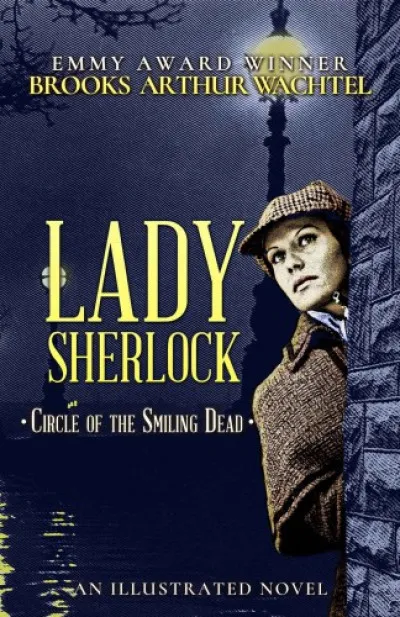 Lady Sherlock - Circle of the Smiling Dead Gyors kiszállítás