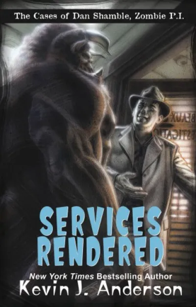 Alacsony ár Services Rendered - The Cases of Dan Shamble, Zombie P.I.