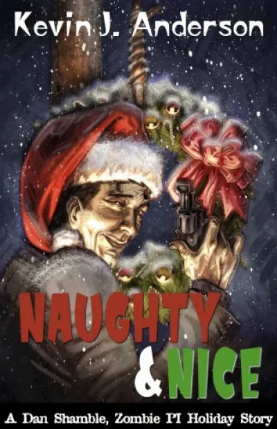 Naughty & Nice - A Dan Shamble A Dan Shamble PI Holiday Story Exkluzív ajánlat