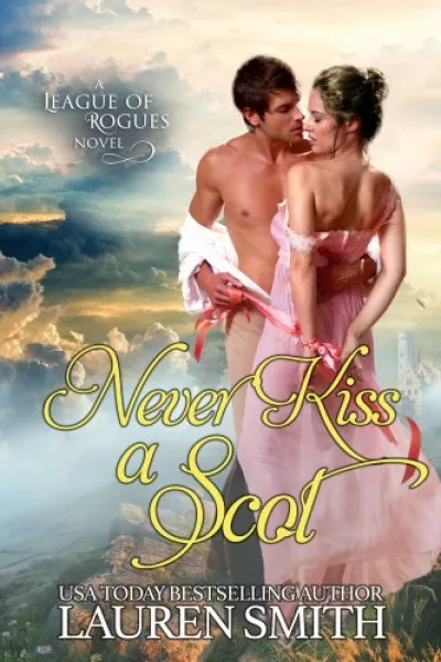Szezonális akció Never Kiss a Scot: The League of Rogues - Book 10