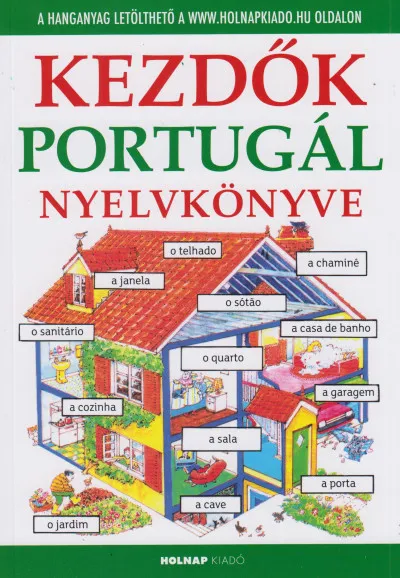 Bestseller Kezdők portugál nyelvkönyve - Hanganyag letöltő kóddal