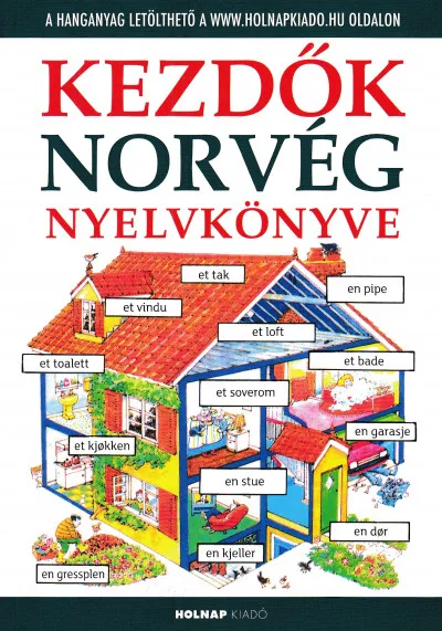 Kezdők norvég nyelvkönyve - Letölthető hanganyaggal Olcsóbb