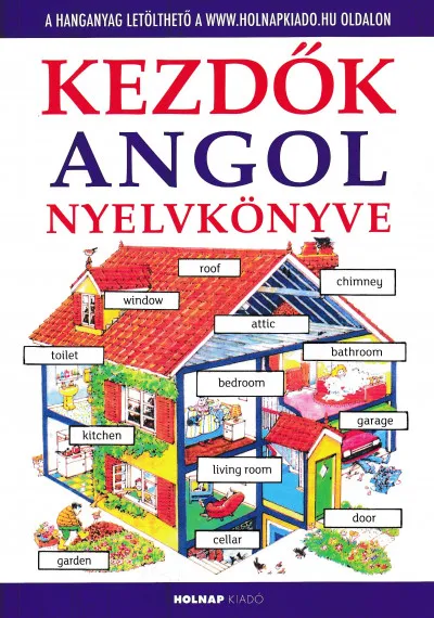 Azonnali szállítás Kezdők angol nyelvkönyve - Letölthető hanganyaggal