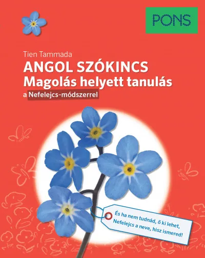 Akció PONS Angol szókincs - Magolás helyett tanulás a Nefelejcs-módszerrel