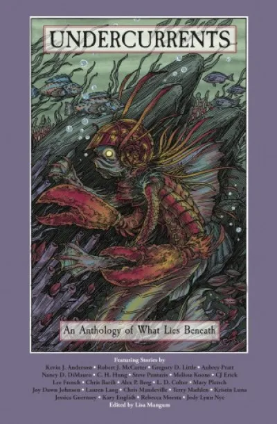 Undercurrents - An Anthology of What Lies Beneath Ne maradj le