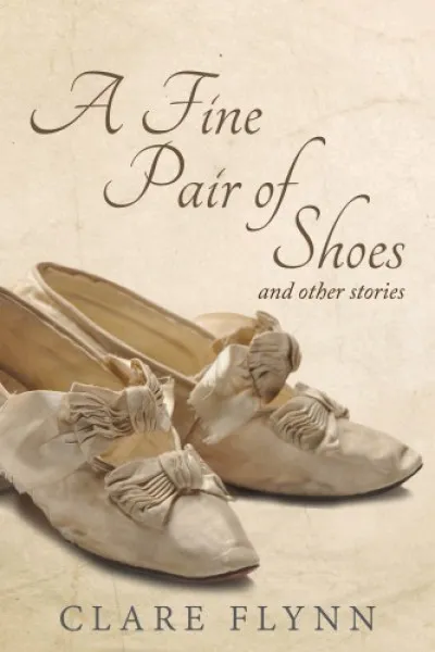 Utolsó esély A Fine Pair of Shoes and Other Stories - A Tapestry of True Tales from Then and Now