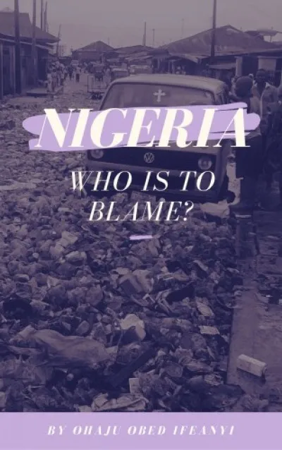 Nigeria - Who Is To Blame? Outlet