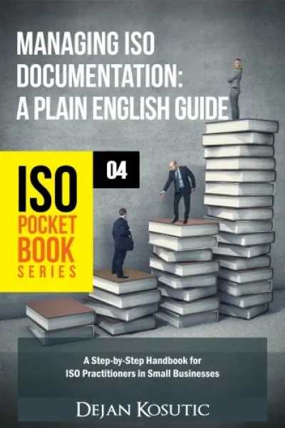 Vedd meg most Managing ISO Documentation - A Plain English Guide