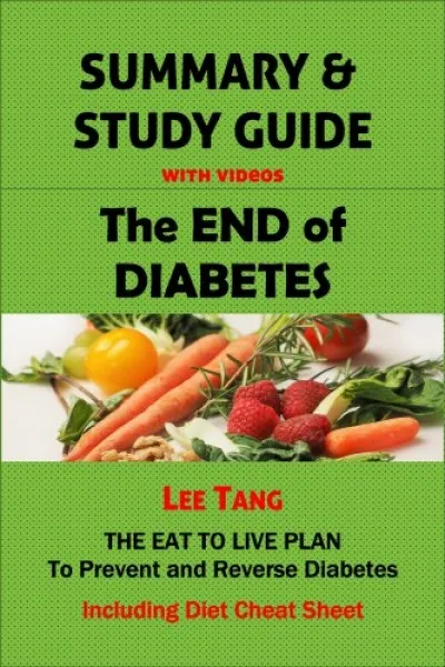 Nézd meg most Summary & Study Guide - The End of Diabetes