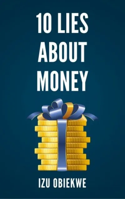 Azonnal elérhető 10 Lies About Money