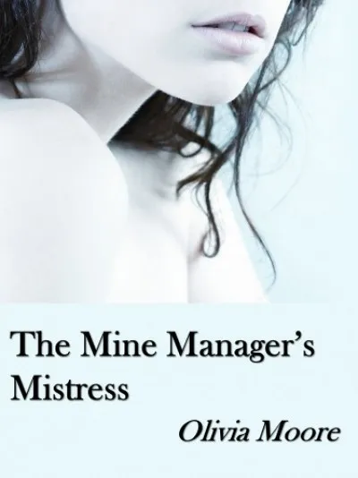 Népszerű The Mine Manager's Mistress