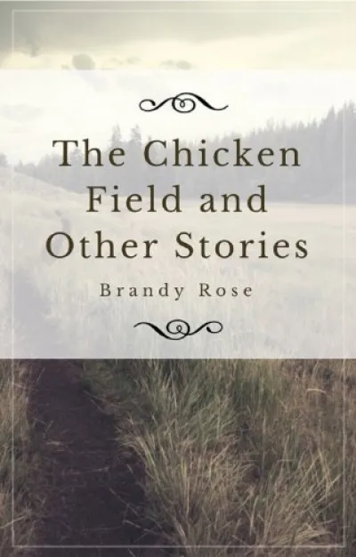 The Chicken Field and Other Stories Ajánlat
